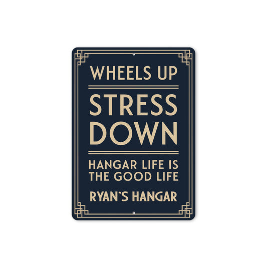 Personalized Hangar Wheels Up Stress Down Good Life Sign