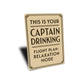 This Is Your Captain Drinking Flight Plan Relax Pilot Sign