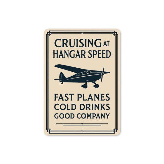 Cruising At Hangar Speed Planes Cold Drinks Company Sign
