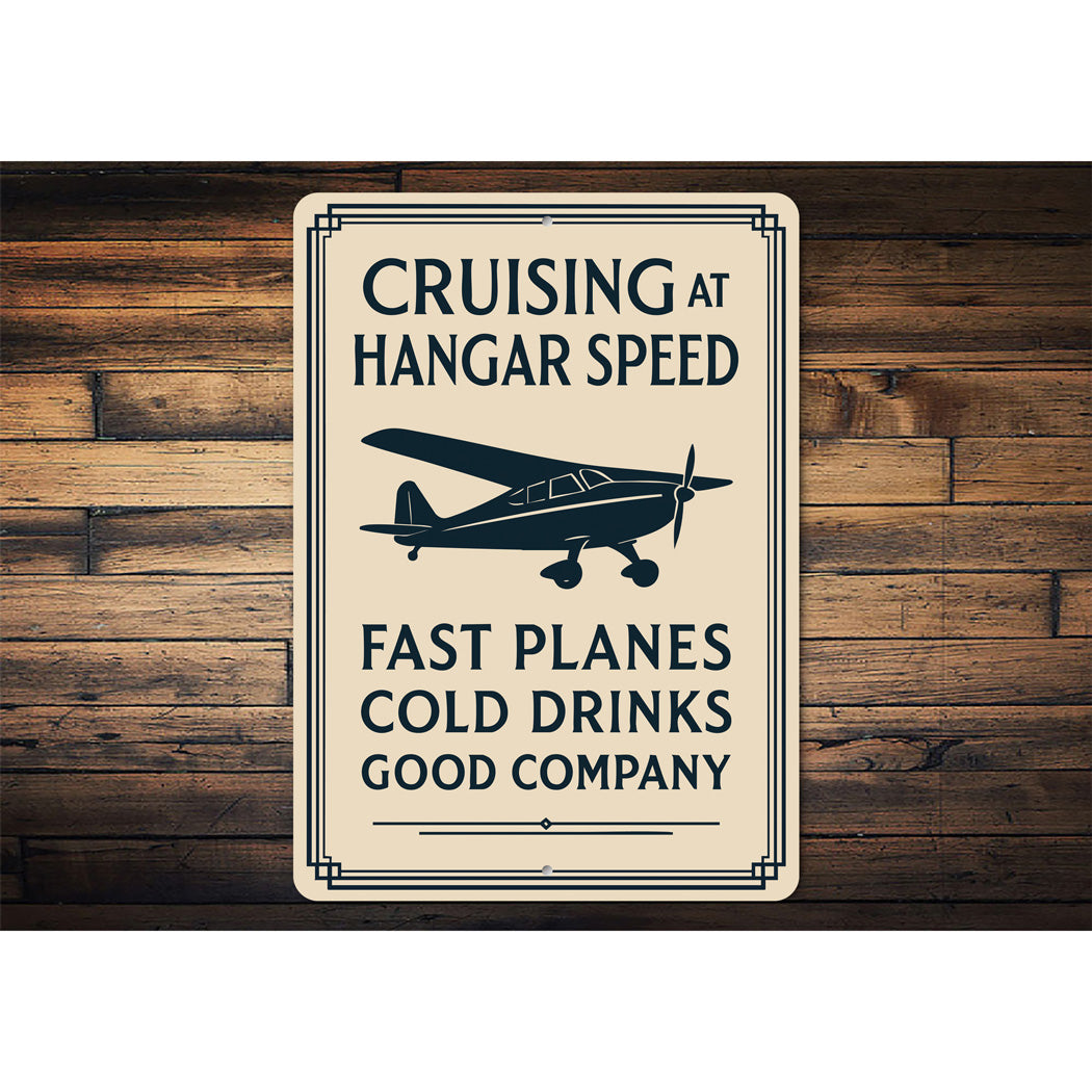 Cruising At Hangar Speed Planes Cold Drinks Company Sign