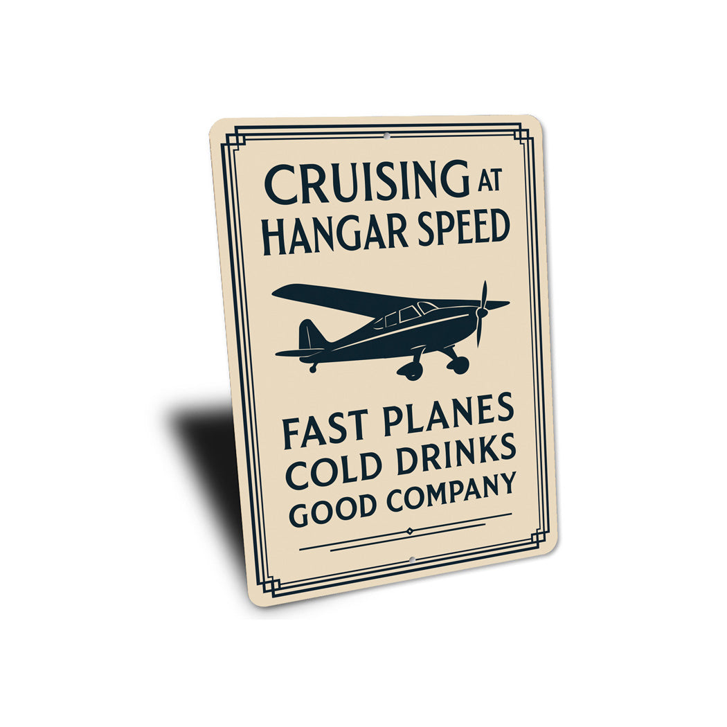 Cruising At Hangar Speed Planes Cold Drinks Company Sign
