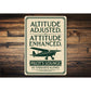 Pilot Lounge Altitude Adjusted Attitude Enhanced Sign