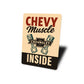 Chevy Muscle Inside Decor Sign