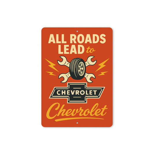 All Roads Lead to Chevrolet Sign