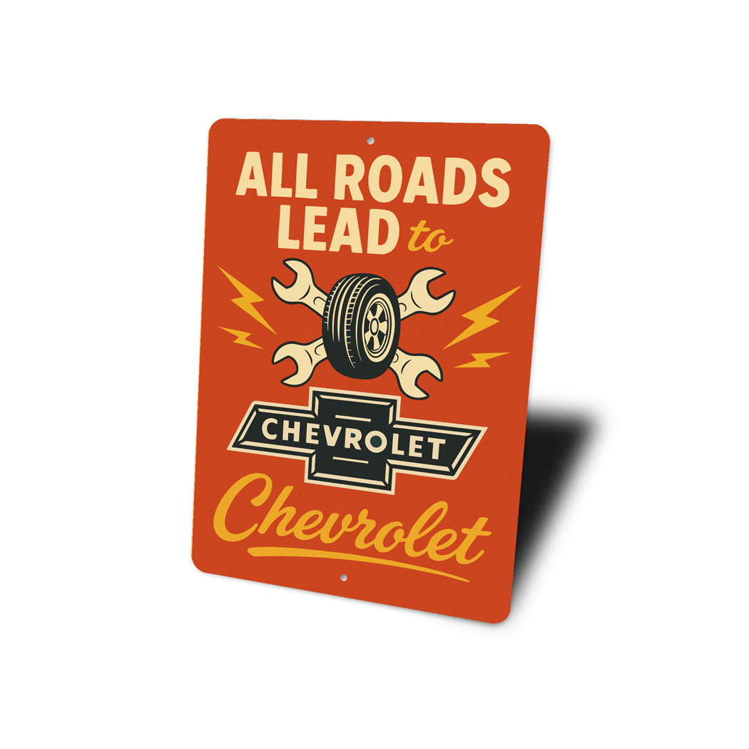 All Roads Lead to Chevrolet Sign
