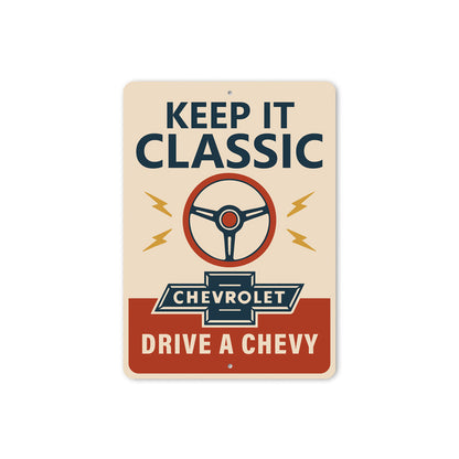 Keep It Classic Steering Wheel Sign
