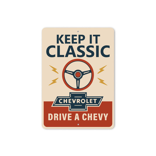 Keep It Classic Steering Wheel Sign