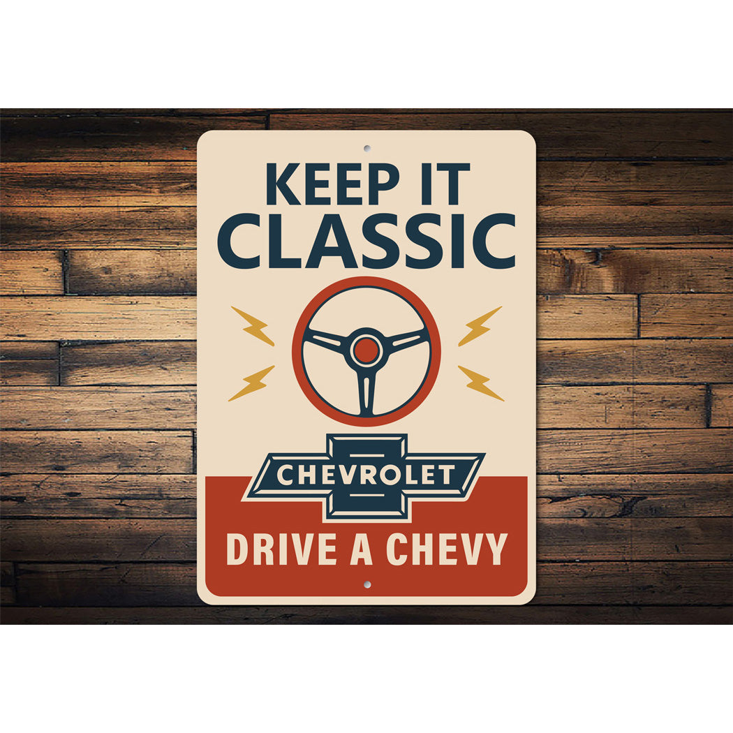 Keep It Classic Steering Wheel Sign