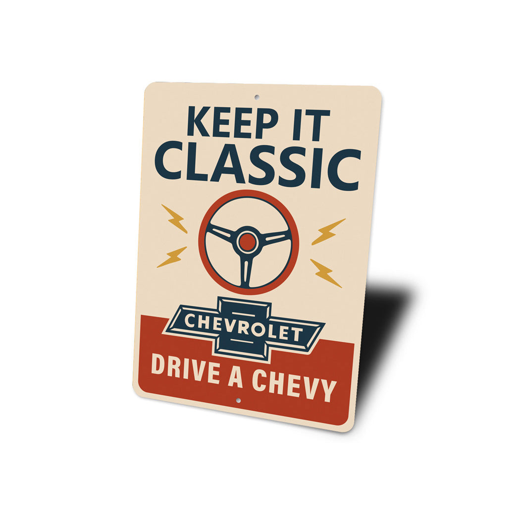 Keep It Classic Steering Wheel Sign