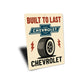 Built To Last Rubber Tire Sign