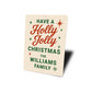 Personalized Have A Holly Jolly Christmas Sign