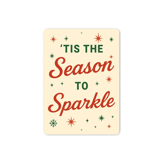 Tis The Season To Sparkle Snowflake Sign