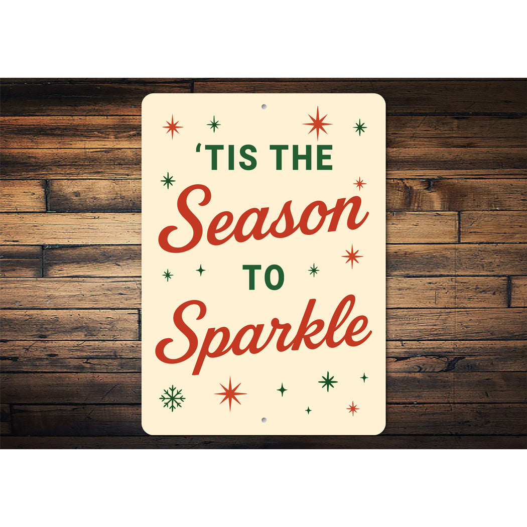 Tis The Season To Sparkle Snowflake Sign