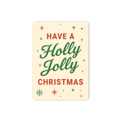 Have A Holly Jolly Christmas Stars Snowflake Sign