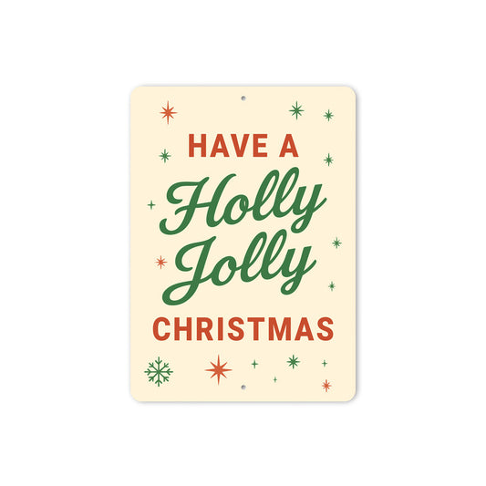 Have A Holly Jolly Christmas Stars Snowflake Sign
