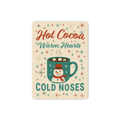 Hot Cocoa Warm Hearts Cold Noses Snowman Sign