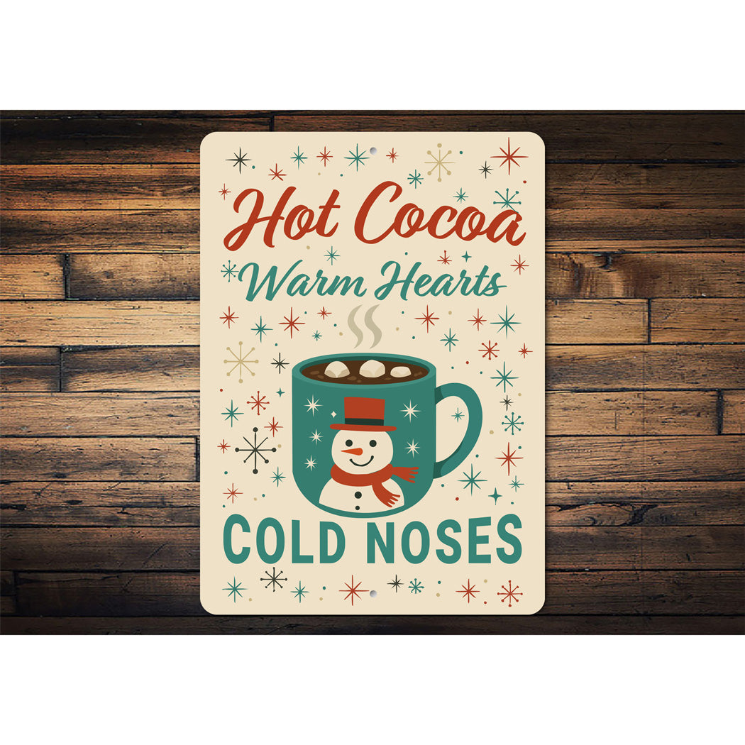 Hot Cocoa Warm Hearts Cold Noses Snowman Sign
