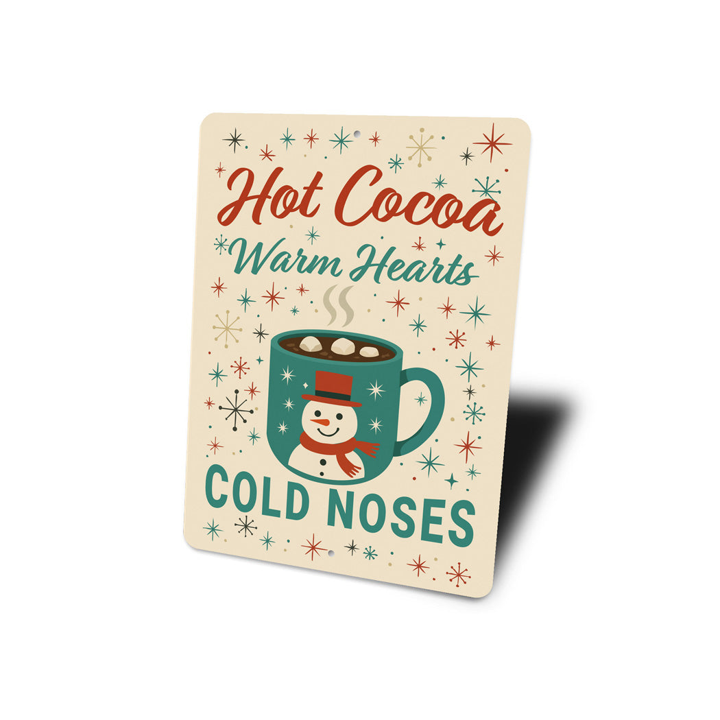 Hot Cocoa Warm Hearts Cold Noses Snowman Sign