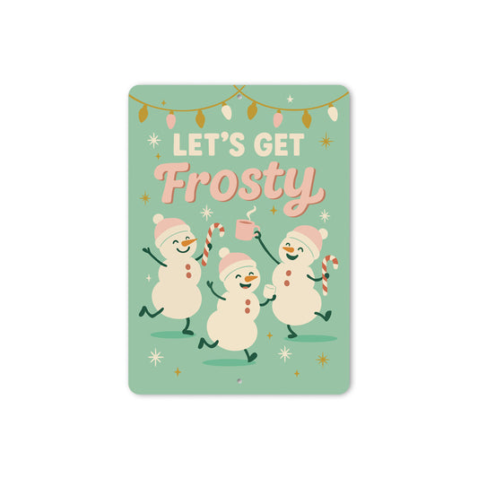 Let's Get Frosty Dancing Snowmen With Candy Canes Sign