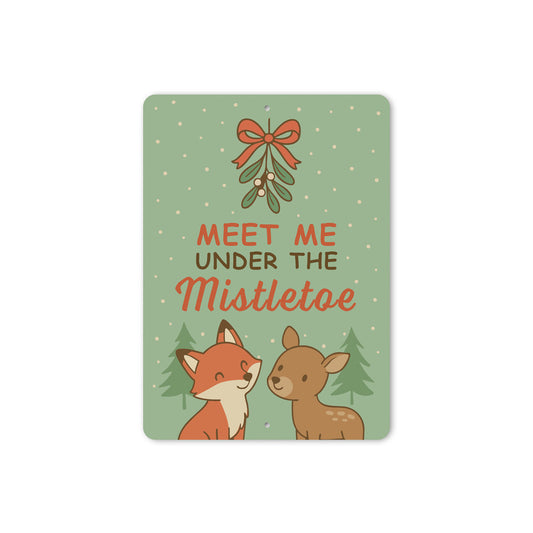 Meet Me Under The Mistletoe Cute Animal Decore Sign