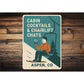 Cabin Cocktails And Chairlift Chats Aspen Colorado Sign