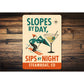 Slopes By Day Sips By Night Steamboat Colorado Ski Sign