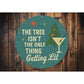 The Tree Isn't The Only Thing Getting Lit Holiday Sign