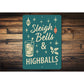 Sleigh Bells And Highballs Cocktail Mistletoe Sign