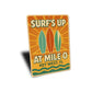 Surf's Up At Mile 0 Surf Shack Retro Style Key West Sign