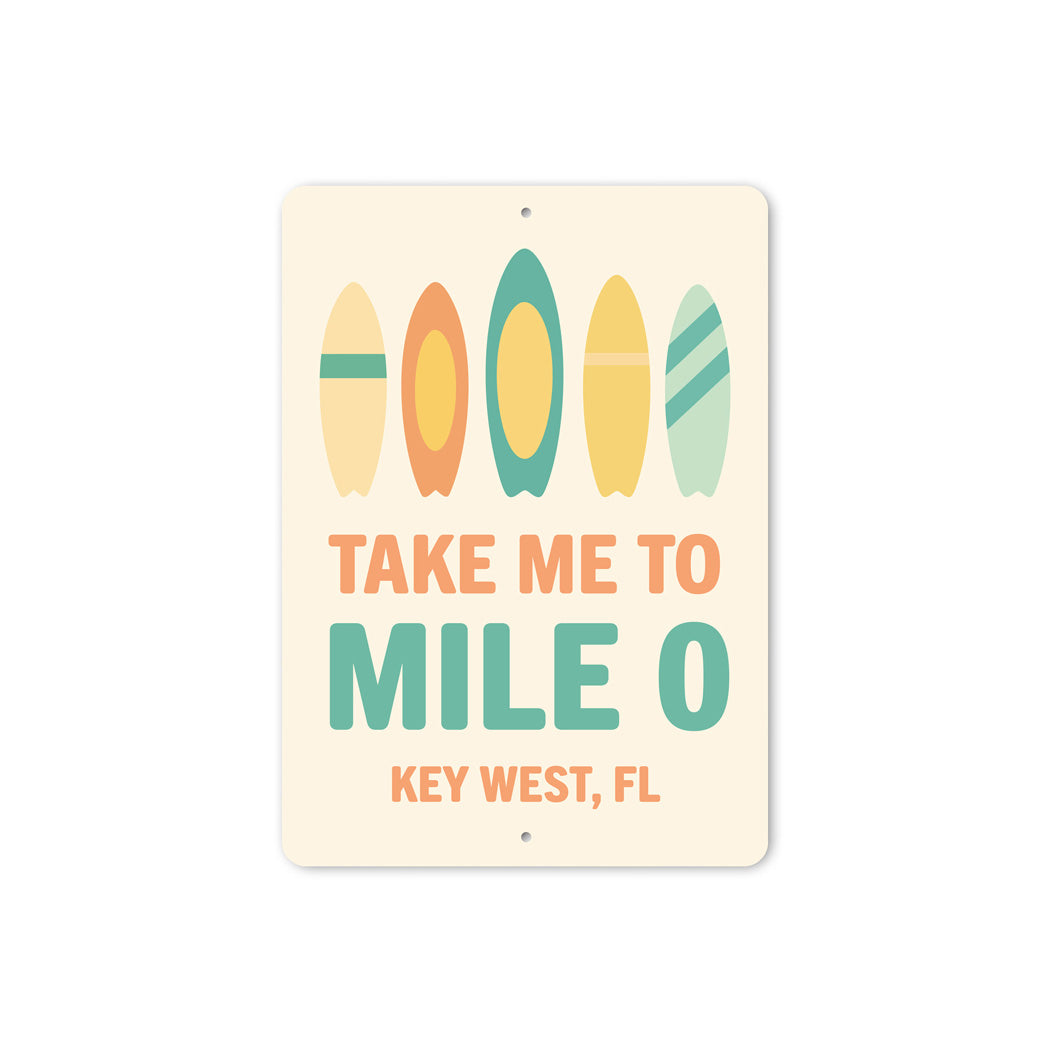 Take Me To Mile 0 Mid-Century Surfboard Key West Sign