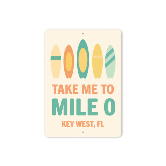 Take Me To Mile 0 Mid-Century Surfboard Key West Sign