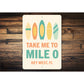 Take Me To Mile 0 Mid-Century Surfboard Key West Sign