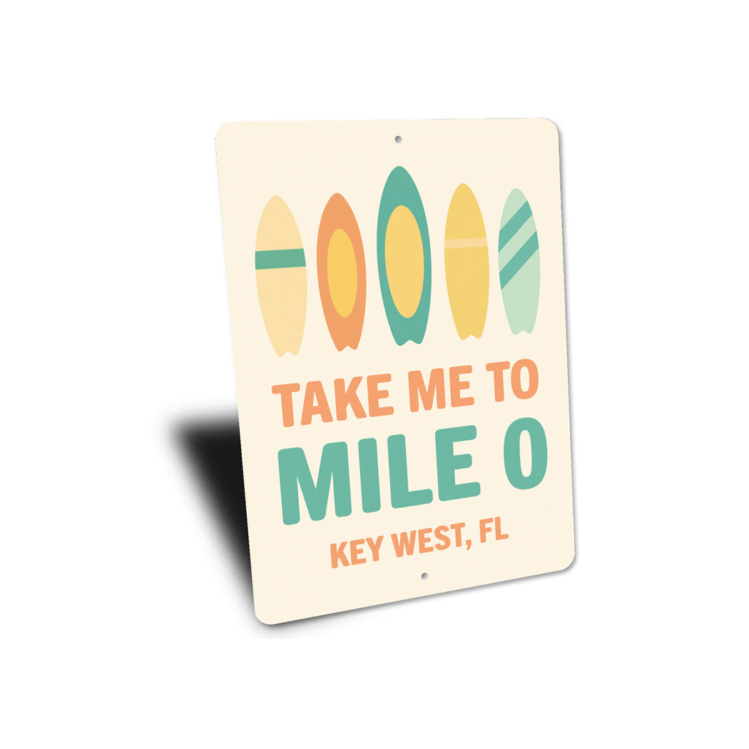 Take Me To Mile 0 Mid-Century Surfboard Key West Sign
