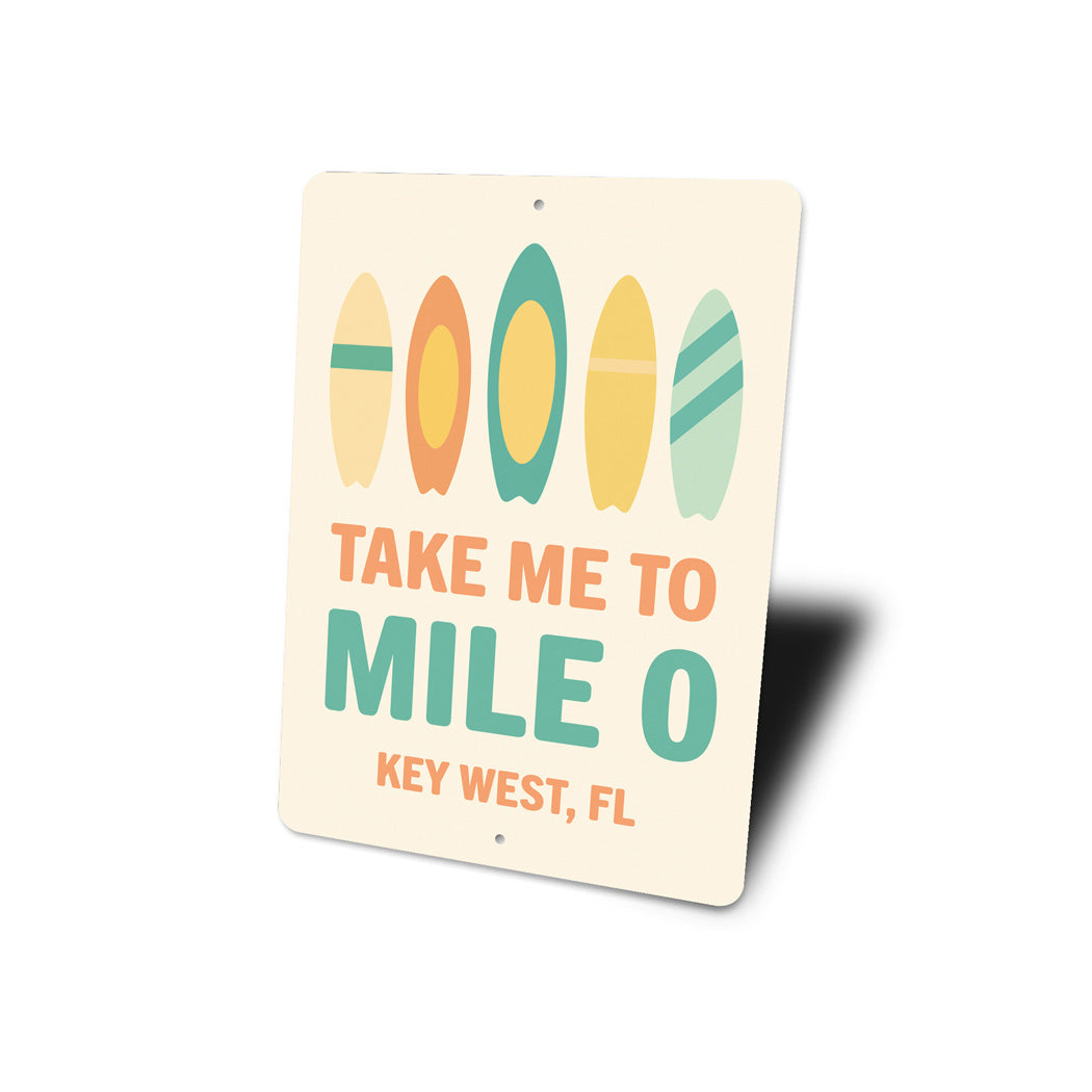 Take Me To Mile 0 Mid-Century Surfboard Key West Sign