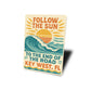 Keywest Follow The Sun Retro Surf Poster Sign