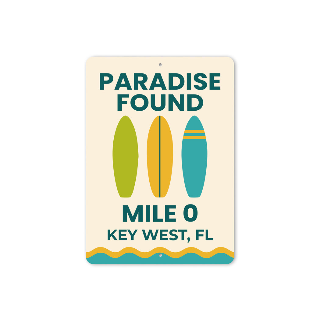 Paradise Found Key West Mile 0 Surfboard Sign