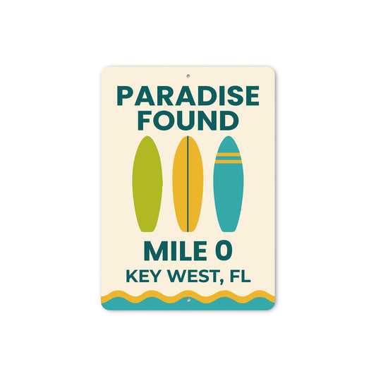 Paradise Found Key West Mile 0 Surfboard Sign