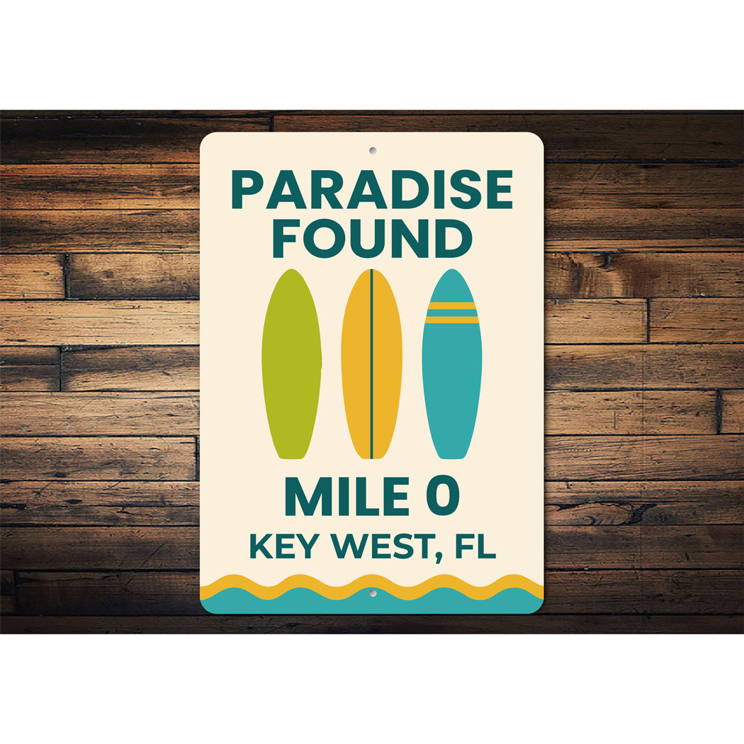 Paradise Found Key West Mile 0 Surfboard Sign