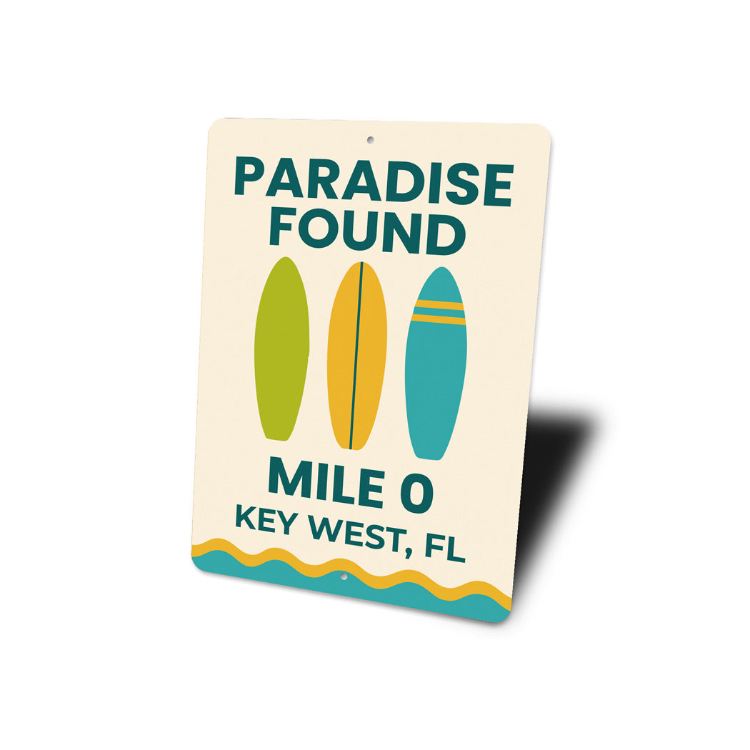 Paradise Found Key West Mile 0 Surfboard Sign