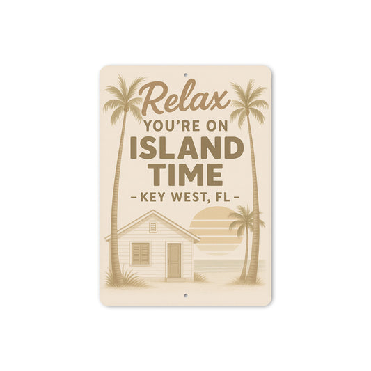 Relax You're On Island Time Key West Beach House Sign