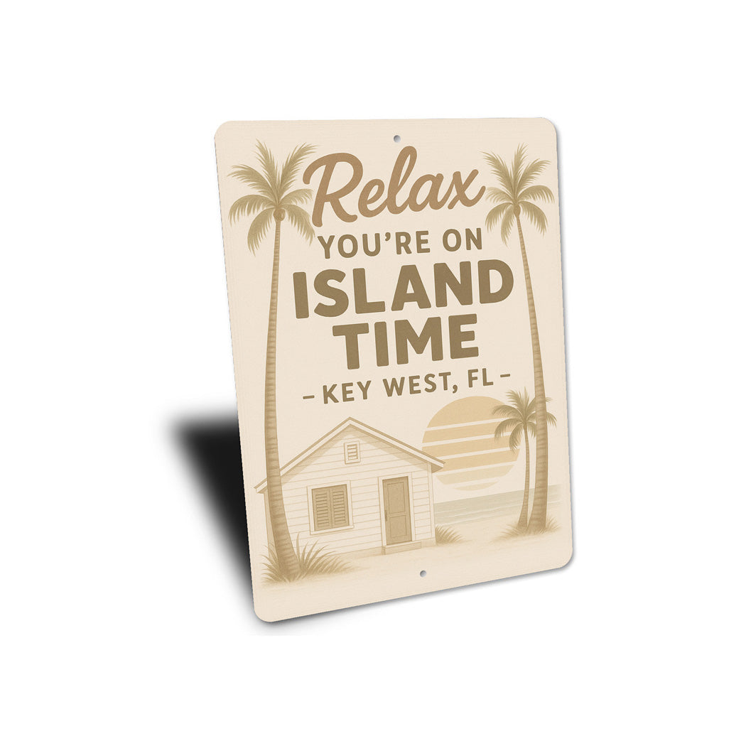 Relax You're On Island Time Key West Beach House Sign