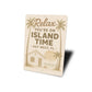 Relax You're On Island Time Key West Beach House Sign