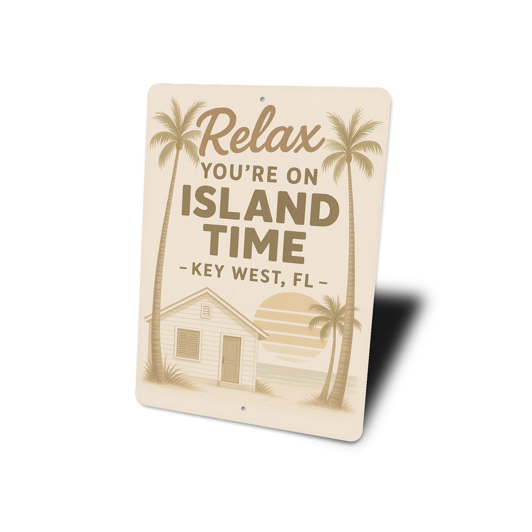 Relax You're On Island Time Key West Beach House Sign