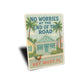 No Worries Key West Rooster Conch Cottage Sign
