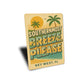 Key West Southernmost Breeze Please Vintage Beach Sign
