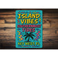 Island Vibes Southernmost Tides Key West Surf Sign