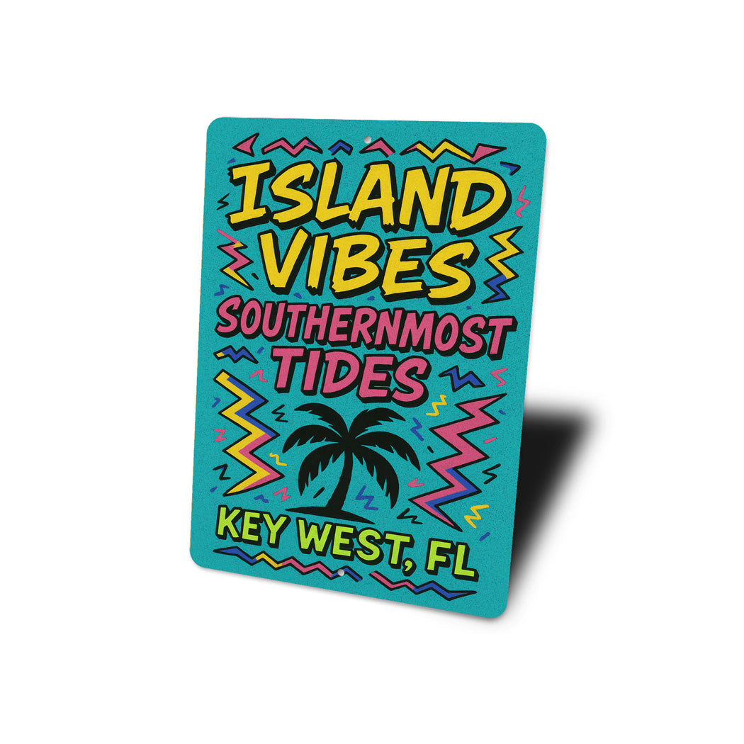 Island Vibes Southernmost Tides Key West Surf Sign