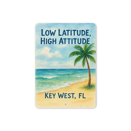 Low Latitude, High Attitude Key West Watercolor Beach Sign