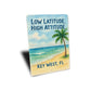 Low Latitude, High Attitude Key West Watercolor Beach Sign