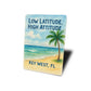 Low Latitude, High Attitude Key West Watercolor Beach Sign